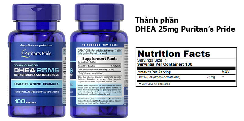 Mỗi viên DHEA 25mg Puritan’s Pride chứa 25mg DHEA (Dehyproepiandrosterone)