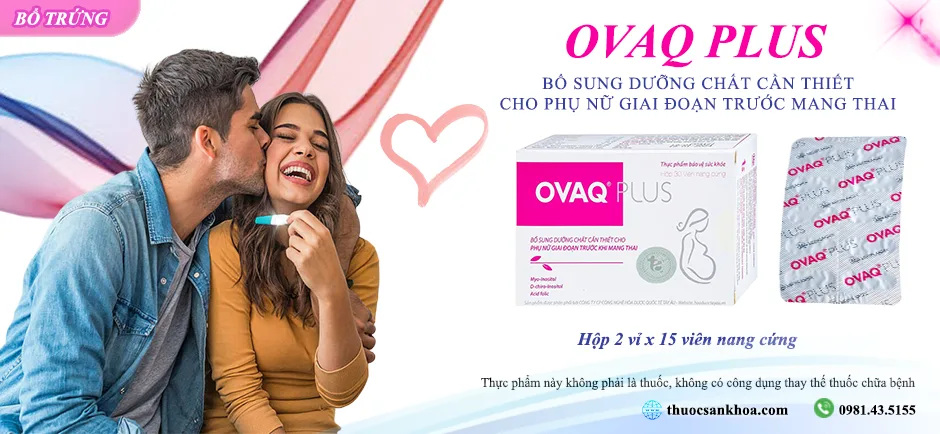 OvaQ Plus hộp 30 viên của Công ty Cổ phần Dược TW Mediplantex giúp bổ sung dưỡng chất cần thiết cho phụ nữ giai đoạn trước mang thai
