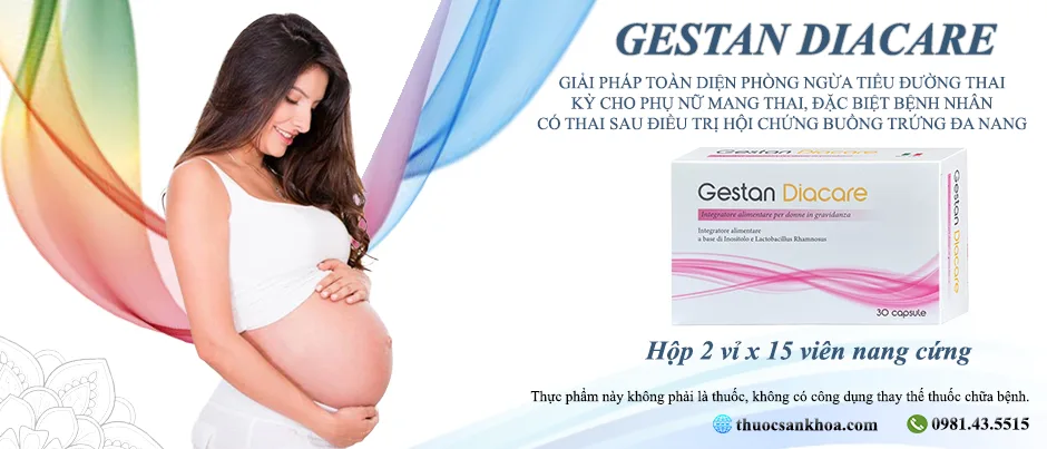 Gestan Diacare giải pháp toàn diện phòng ngừa tiểu đường thai kỳ cho phụ nữ mang thai, đặc biệt bệnh nhân có thai sau sau khi điều trị hội chứng buồng trứng đa nang.