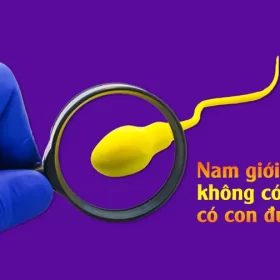 Nam giới "không có tinh trùng" có con được không?